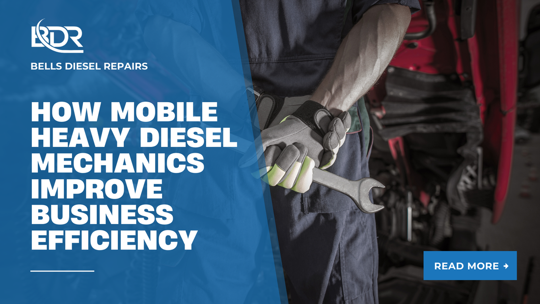 How Mobile Heavy Diesel Mechanics Improve Business Efficiency