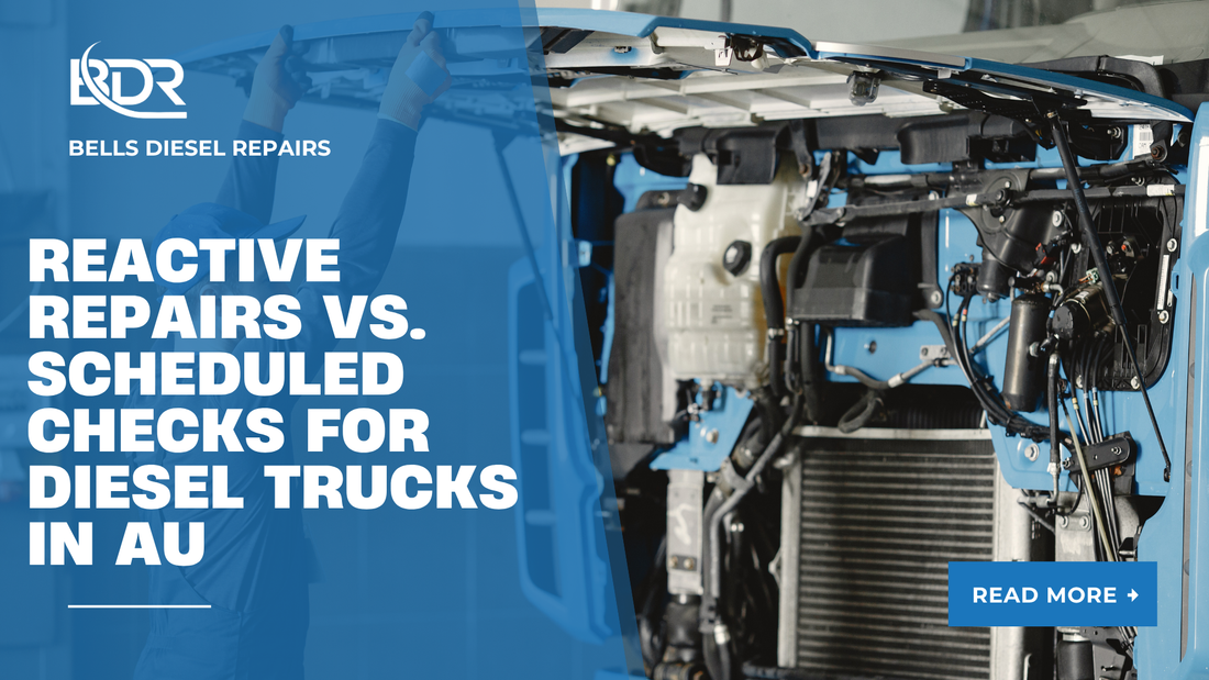 Reactive Repairs vs. Scheduled Checks for Diesel Trucks in AU