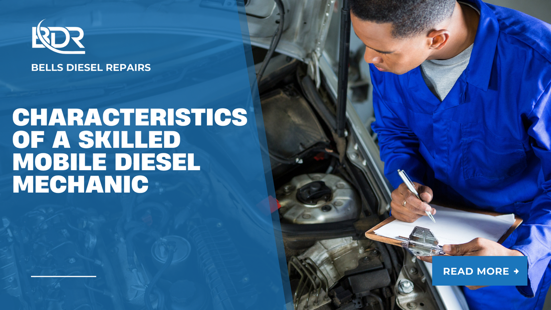 Characteristics of a Skilled Mobile Diesel Mechanic